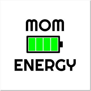 Mom Energy Full Posters and Art